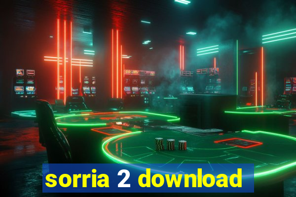 sorria 2 download